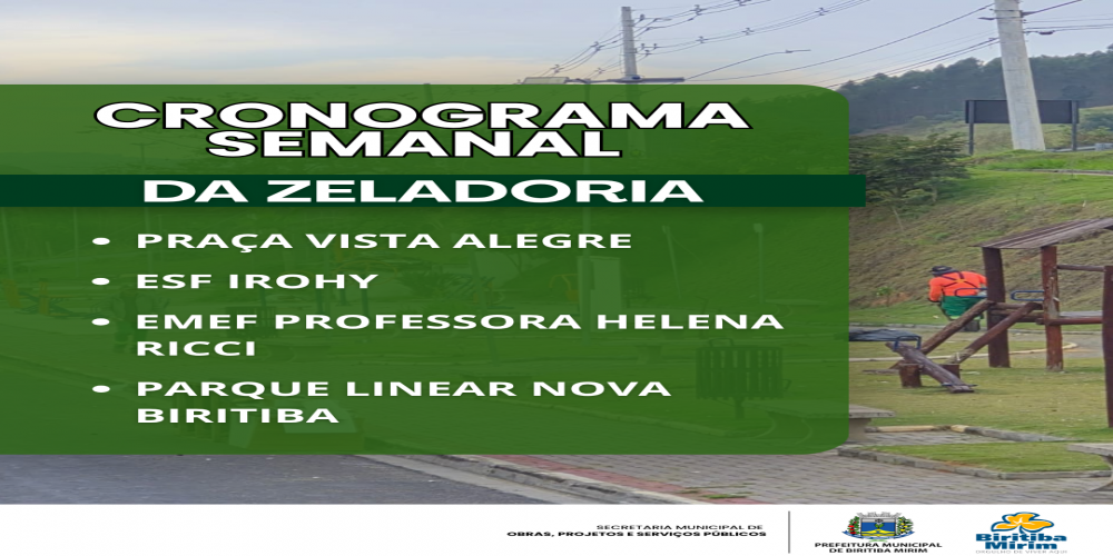 CONFIRA O CRONOGRAMA SEMANAL DA ZELADORIA!