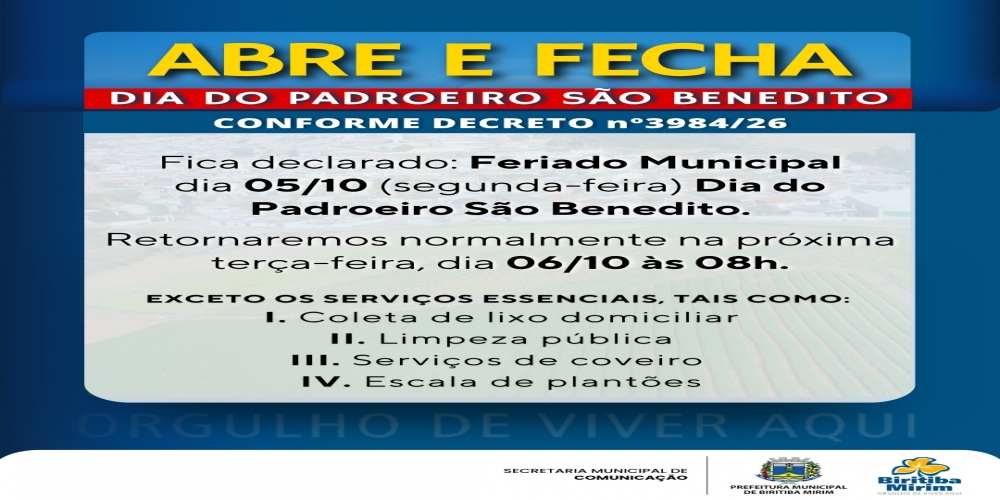 ABRE E FECHA - DIA DO PADROEIRO SÃO BENEDITO