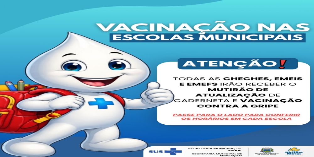 NO DIA 28 COMEAÇA A VACINAÇÃO E ATUALIZAÇÃO DE CADERNETA EM TODA A REDE MUNICIPAL DE ENSINO